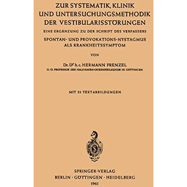 Zur Systematik, Klinik und Untersuchungsmethodik der Vestibularisst?rungen: Eine [Paperback]