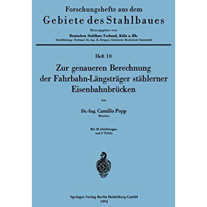 Zur genaueren Berechnung der Fahrbahn-L?ngstr?ger st?hlerner Eisenbahnbr?cken [Paperback]