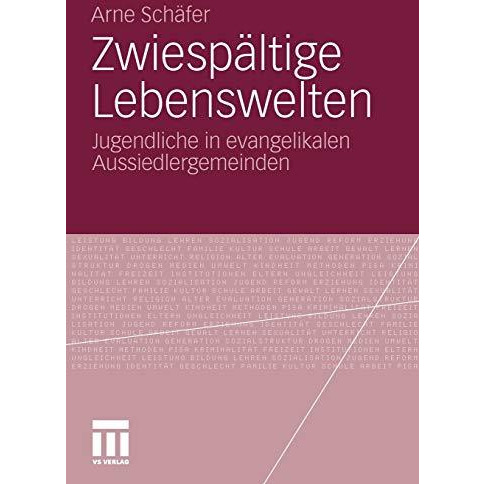 Zwiesp?ltige Lebenswelten: Jugendliche in evangelikalen Aussiedlergemeinden [Paperback]