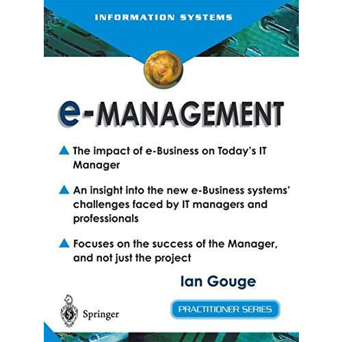 e-Management: The Impact of e-Business on Todays IT Manager [Paperback]