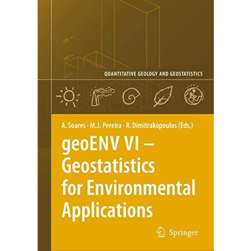 geoENV VI  Geostatistics for Environmental Applications [Hardcover]