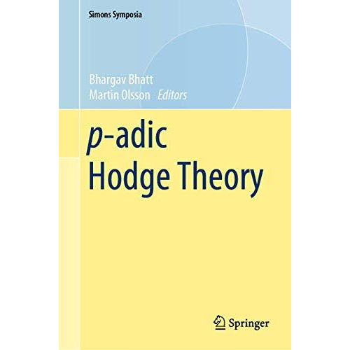 p-adic Hodge Theory [Hardcover]