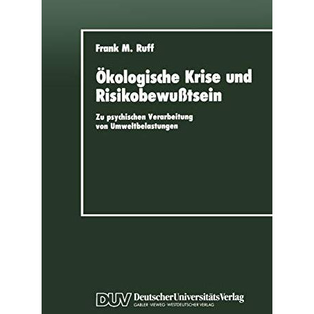 ?kologische Krise und Risikobewu?tsein: Zu psychischen Verarbeitung von Umweltbe [Paperback]