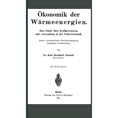 ?konomik der W?rmeenergien: Eine Studie ?ber Kraftgewinnung unf -verwendung in d [Paperback]