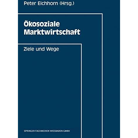 ?kosoziale Marktwirtschaft: Ziele und Wege [Paperback]