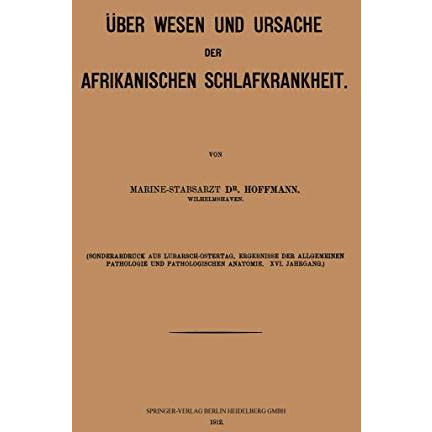 ?ber Wesen und Ursache der afrikanischen Schlafkrankheit [Paperback]