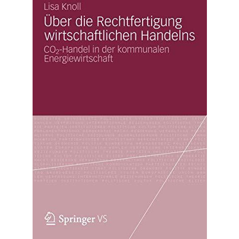 ?ber die Rechtfertigung wirtschaftlichen Handelns: CO2-Handel in der kommunalen  [Paperback]