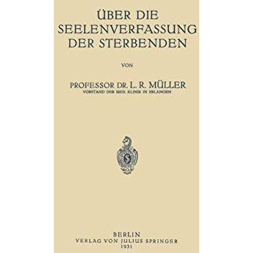 ?ber die Seelenverfassung der Sterbenden [Paperback]