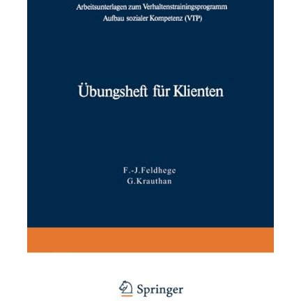 ?bungsheft f?r Klienten: Arbeitsunterlagen zum Verhaltenstrainingsprogramm zum A [Paperback]