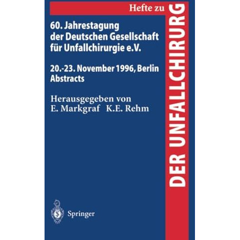 60. Jahrestagung der Deutschen Gesellschaft f?r Unfallchirurgie e.V.: 20.23. No [Paperback]