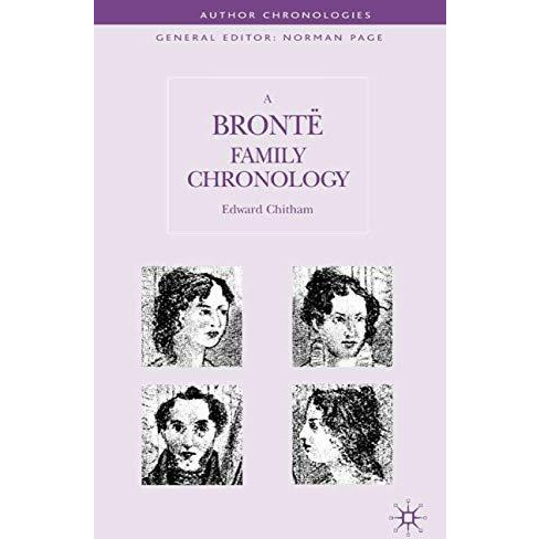 A Bronte Family Chronology [Hardcover]