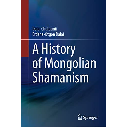 A History of Mongolian Shamanism [Hardcover]