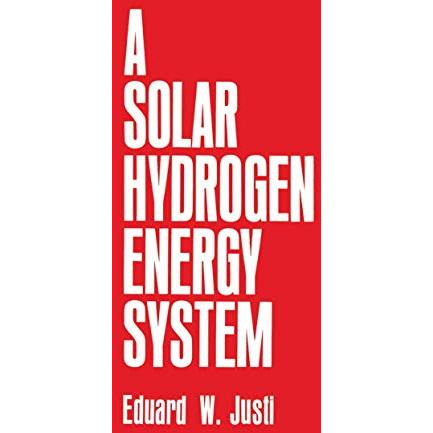 A SolarHydrogen Energy System [Paperback]