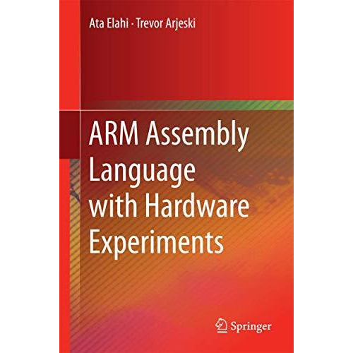 ARM Assembly Language with Hardware Experiments [Hardcover]