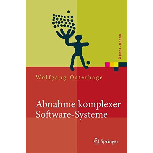 Abnahme komplexer Software-Systeme: Das Praxishandbuch [Hardcover]