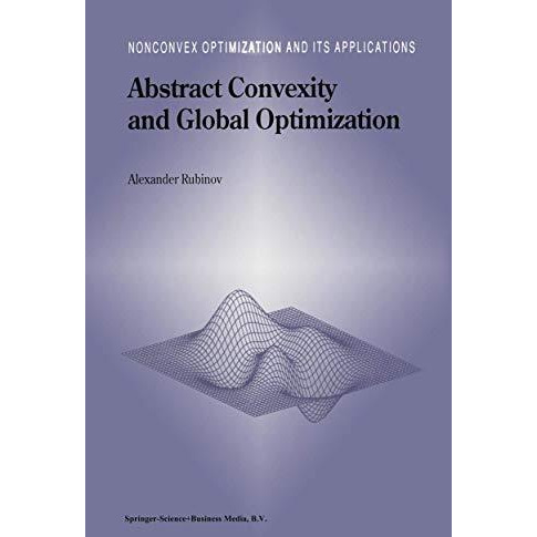 Abstract Convexity and Global Optimization [Paperback]