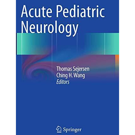 Acute Pediatric Neurology [Paperback]