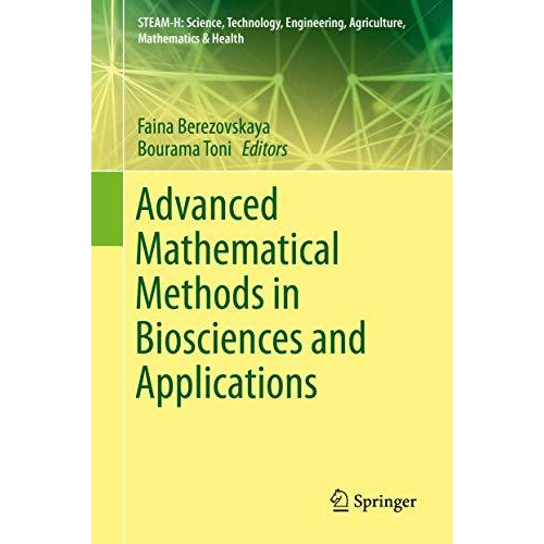 Advanced Mathematical Methods in Biosciences and Applications [Hardcover]