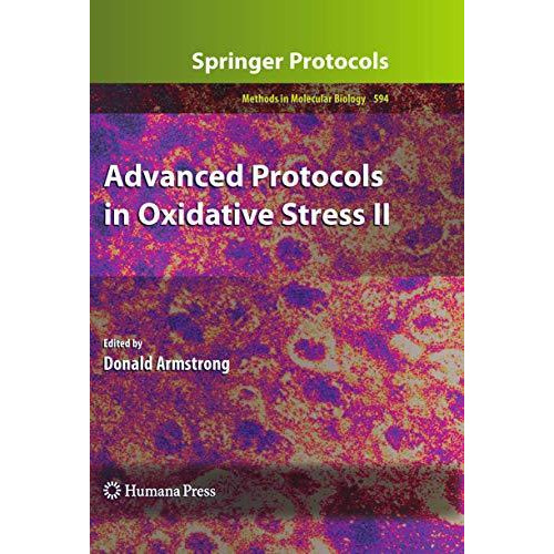 Advanced Protocols in Oxidative Stress II [Hardcover]