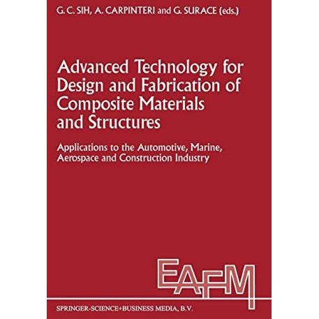 Advanced Technology for Design and Fabrication of Composite Materials and Struct [Paperback]