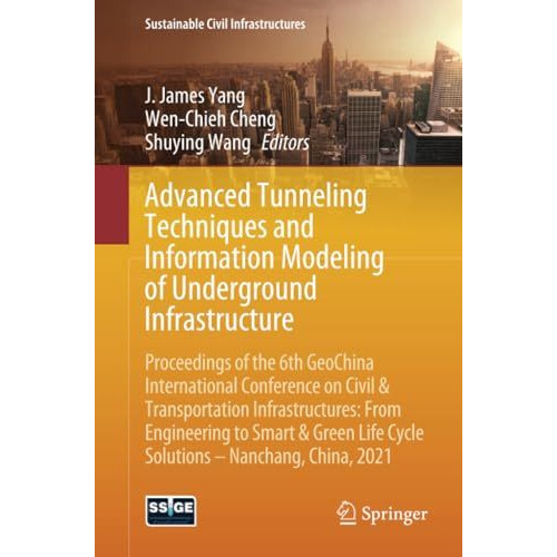 Advanced Tunneling Techniques and Information Modeling of Underground Infrastruc [Paperback]