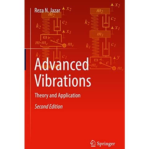 Advanced Vibrations: Theory and Application [Hardcover]