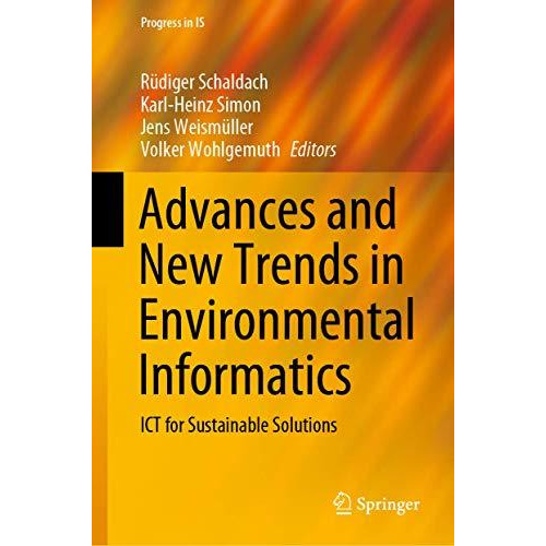 Advances and New Trends in Environmental Informatics: ICT for Sustainable Soluti [Hardcover]