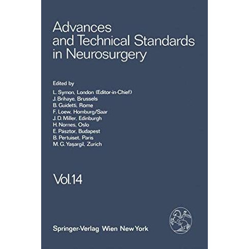 Advances and Technical Standards in Neurosurgery: Volume 14 [Paperback]