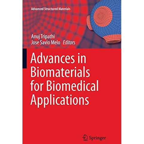 Advances in Biomaterials for Biomedical Applications [Paperback]