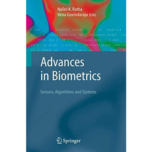 Advances in Biometrics: Sensors, Algorithms and Systems [Hardcover]