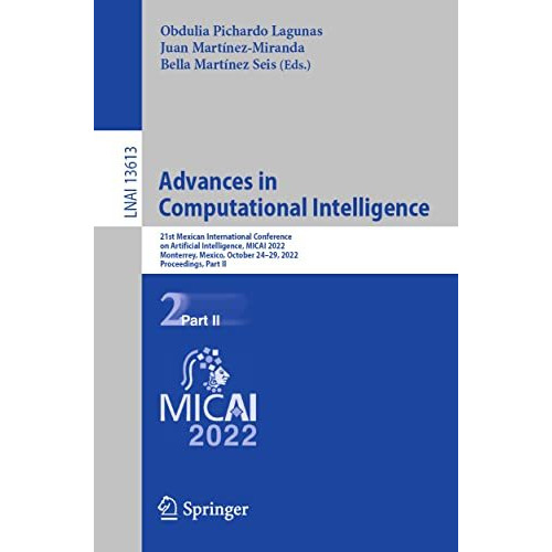 Advances in Computational Intelligence: 21st Mexican International Conference on [Paperback]