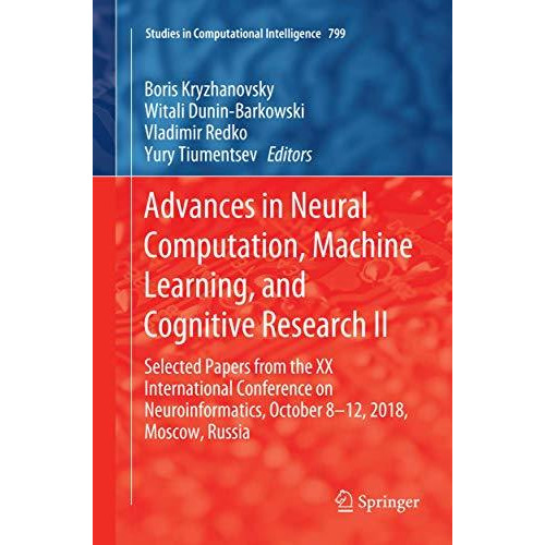 Advances in Neural Computation, Machine Learning, and Cognitive Research II: Sel [Paperback]