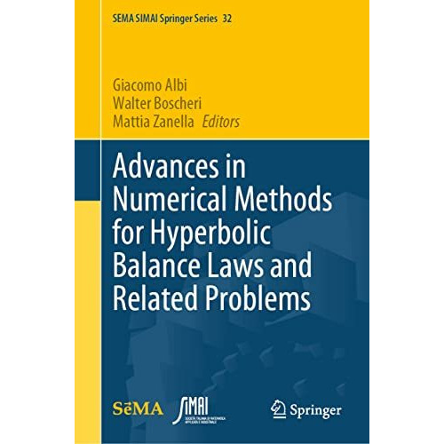 Advances in Numerical Methods for Hyperbolic Balance Laws and Related Problems [Hardcover]