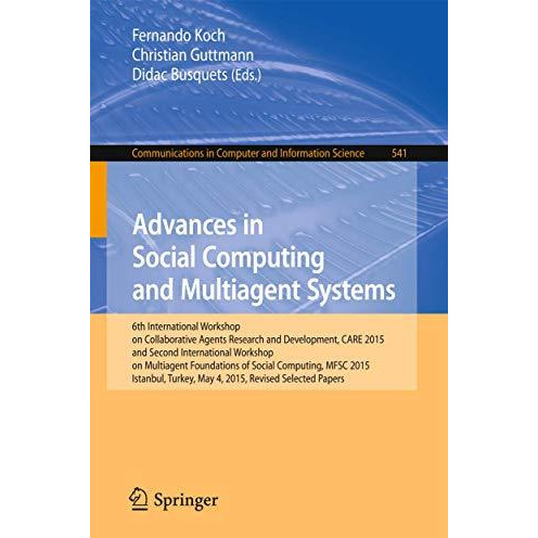 Advances in Social Computing and Multiagent Systems: 6th International Workshop  [Paperback]