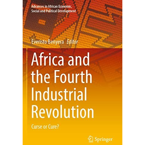 Africa and the Fourth Industrial Revolution: Curse or Cure? [Paperback]