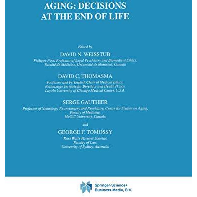 Aging: Decisions at the End of Life [Hardcover]