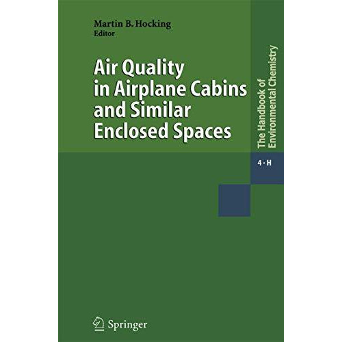 Air Quality in Airplane Cabins and Similar Enclosed Spaces [Paperback]