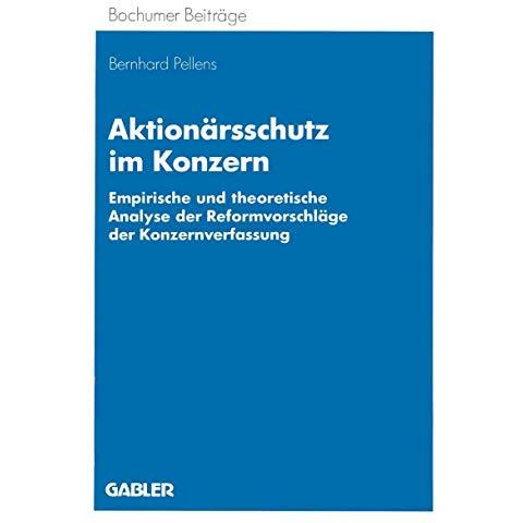 Aktion?rsschutz im Konzern: Empirische und theoretische Analyse der reformvorsch [Paperback]