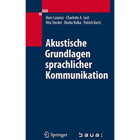 Akustische Grundlagen sprachlicher Kommunikation [Hardcover]