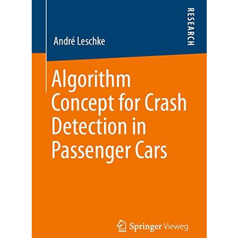 Algorithm Concept for Crash Detection in Passenger Cars [Paperback]