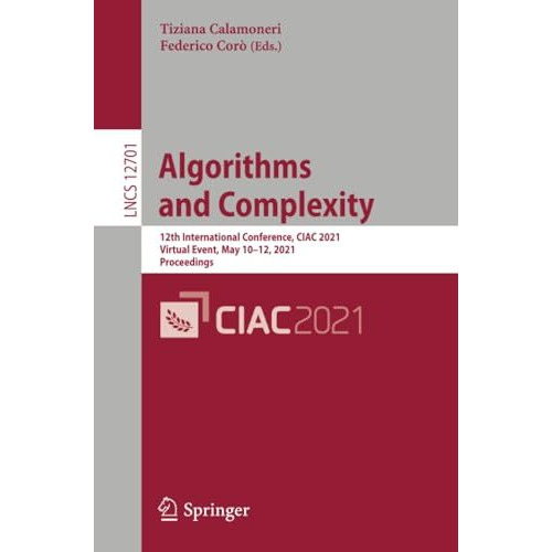 Algorithms  and Complexity: 12th International Conference, CIAC 2021, Virtual Ev [Paperback]