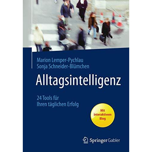 Alltagsintelligenz: 24 Tools f?r Ihren t?glichen Erfolg [Paperback]