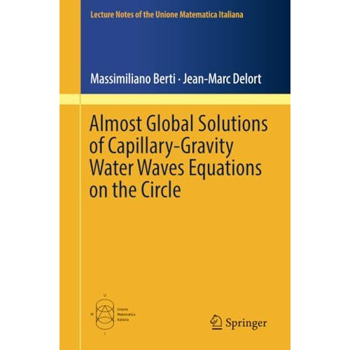 Almost Global Solutions of Capillary-Gravity Water Waves Equations on the Circle [Paperback]