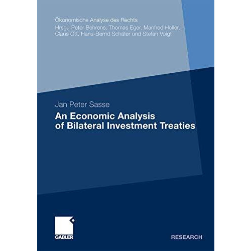 An Economic Analysis of Bilateral Investment Treaties [Paperback]