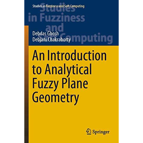 An Introduction to Analytical Fuzzy Plane Geometry [Paperback]