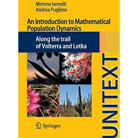 An Introduction to Mathematical Population Dynamics: Along the trail of Volterra [Paperback]