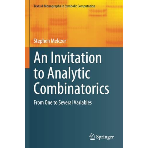 An Invitation to Analytic Combinatorics: From One to Several Variables [Paperback]