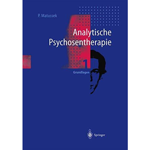 Analytische Psychosentherapie: 1 Grundlagen [Hardcover]