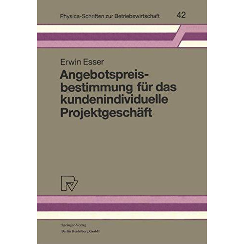 Angebotspreisbestimmung f?r das kundenindividuelle Projektgesch?ft [Paperback]