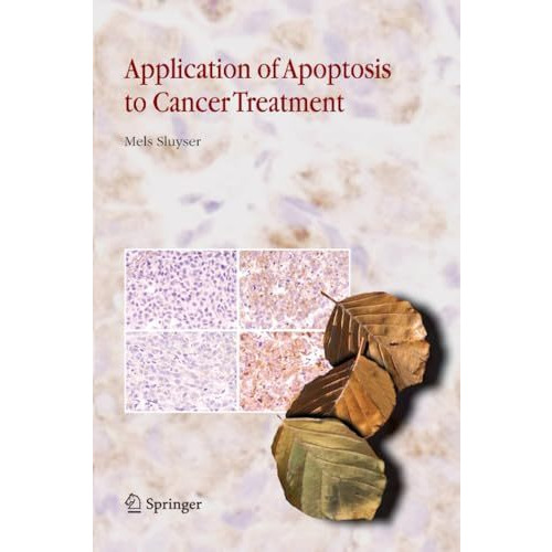 Application of Apoptosis to Cancer Treatment [Paperback]